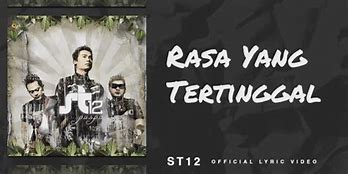 St12 - Rasa Yang Tertinggal Mp3